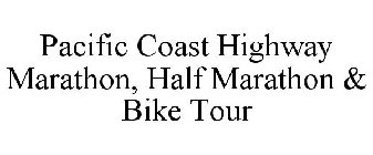 PACIFIC COAST HIGHWAY MARATHON, HALF MARATHON & BIKE TOUR