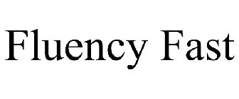 FLUENCY FAST