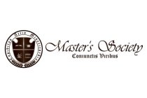 MASTER'S SOCIETY CONIUNCTIS VIRIBUS CUPIDITAS ACTIO MISERICORDIA