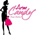 ARM CANDY PURSE PARTIES