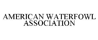 AMERICAN WATERFOWL ASSOCIATION