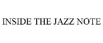 INSIDE THE JAZZ NOTE