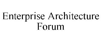 ENTERPRISE ARCHITECTURE FORUM