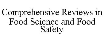 COMPREHENSIVE REVIEWS IN FOOD SCIENCE AND FOOD SAFETY