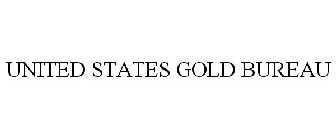 UNITED STATES GOLD BUREAU