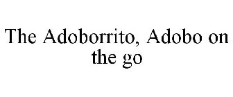 THE ADOBORRITO, ADOBO ON THE GO