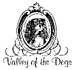 VALLEY OF THE DOGS