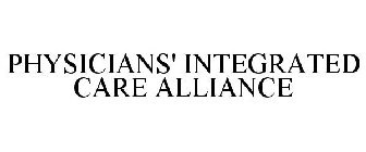 PHYSICIANS' INTEGRATED CARE ALLIANCE