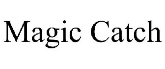 MAGIC CATCH