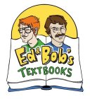 ED & BOB'S TEXTBOOKS