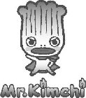 MR. KIMCHI