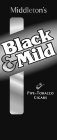 BLACK & MILD MIDDLETON'S