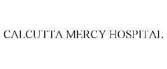 CALCUTTA MERCY HOSPITAL