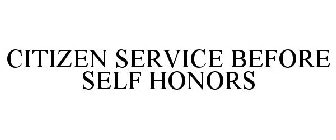 CITIZEN SERVICE BEFORE SELF HONORS