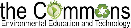 THE COMMONS ENVIRONMENTAL EDUCATION AND TECHNOLOGY