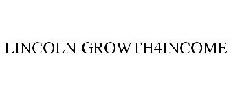 LINCOLN GROWTH4INCOME
