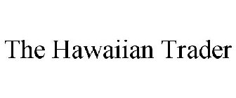 THE HAWAIIAN TRADER