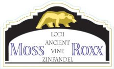 MOSS ROXX LODI ANCIENT VINE ZINFANDEL