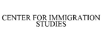 CENTER FOR IMMIGRATION STUDIES