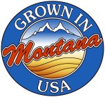 GROWN IN MONTANA USA