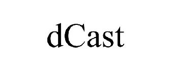 DCAST