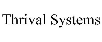 THRIVAL SYSTEMS