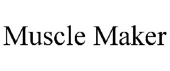 MUSCLE MAKER