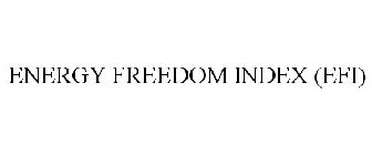 ENERGY FREEDOM INDEX (EFI)