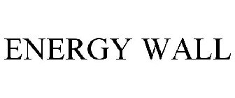 ENERGY WALL