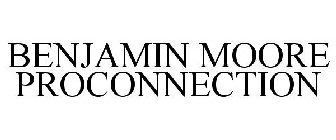 BENJAMIN MOORE PROCONNECTION