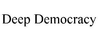 DEEP DEMOCRACY