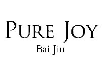 PURE JOY BAI JIU