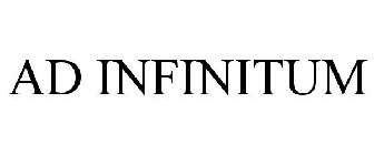 AD INFINITUM