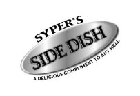 SYPER'S SIDE DISH A DELICIOUS COMPLIMENT TO ANY MEAL