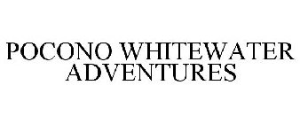 POCONO WHITEWATER ADVENTURES