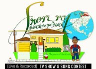 FROM MY BLOCK TA YO BLOCK TV SHOW & SONG CONTEST