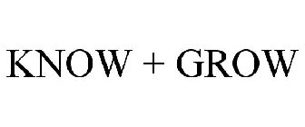 KNOW + GROW