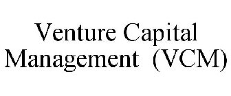 VENTURE CAPITAL MANAGEMENT (VCM)