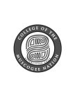 COLLEGE OF THE MUSCOGEE NATION ESTABLISHED 2004