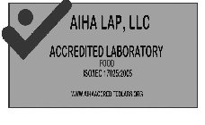 AIHA LAP, LLC ACCREDITED LABORATORY FOOD ISO/IEC 17025:2005 WWW.AIHAACCREDITEDLABS.ORG