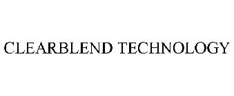 CLEARBLEND TECHNOLOGY