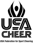 USA CHEER USA FEDERATION FOR SPORT CHEERING