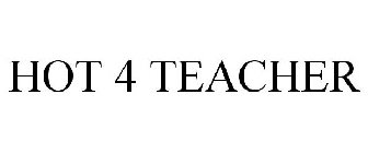 HOT 4 TEACHER