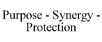 PURPOSE - SYNERGY - PROTECTION