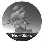 HIGH SEAS