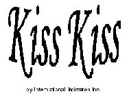 KISS KISS BY INTERNATIONAL INTIMATES INC.