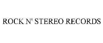 ROCK N' STEREO RECORDS