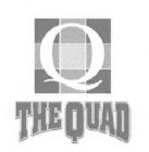Q, THE QUAD
