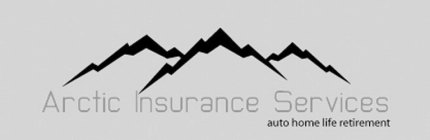 ARCTIC INSURANCE SERVICES, AUTO HOME LIFE RETIREMENT