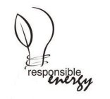 RESPONSIBLE ENERGY